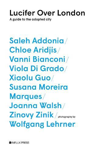 Cover image for Lucifer Over London: A Guide to the Adopted City