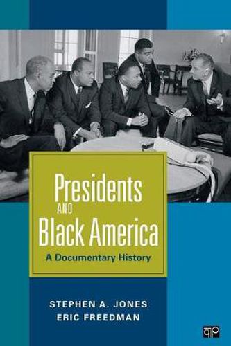 Cover image for Presidents and Black America: A Documentary History