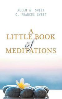 Cover image for A Little Book of Meditations