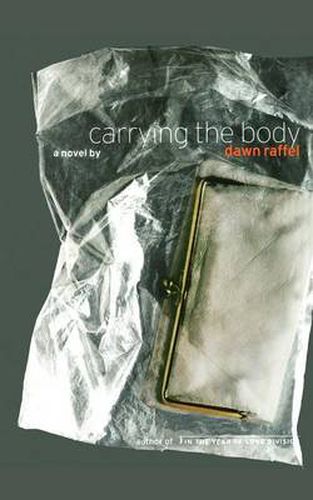 Cover image for Carrying the Body: A Novel