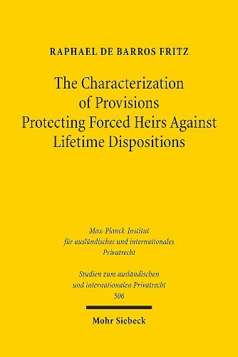 Cover image for The Characterization of Provisions Protecting Forced Heirs Against Lifetime Dispositions