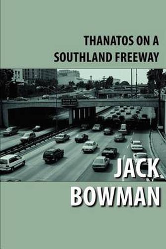 Cover image for Thanatos on a Southland Freeway