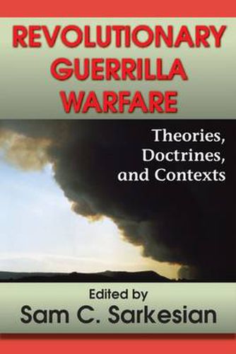 Cover image for Revolutionary Guerrilla Warfare: Theories, Doctrines, and Contexts