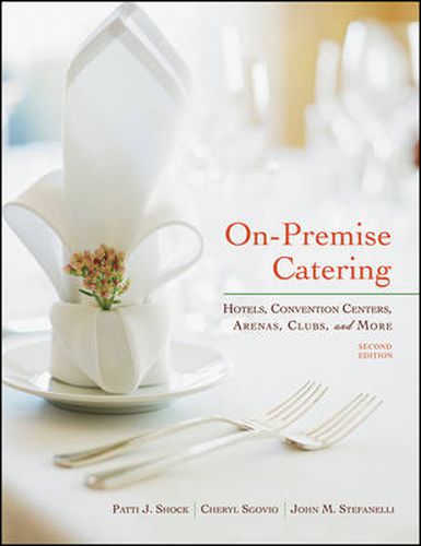 Cover image for On-Premise Catering: Hotels, Convention Centers, Arenas, Clubs, and More