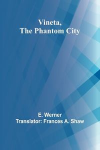 Cover image for Vineta, the Phantom City