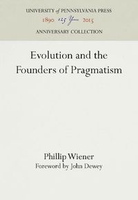 Cover image for Evolution and the Founders of Pragmatism