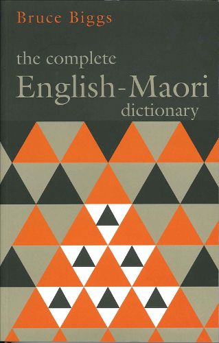 Cover image for The Complete English Maori Dictionary: Fourth Edition