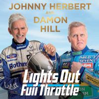 Cover image for Lights Out, Full Throttle: The Good the Bad and the Bernie of Formula One