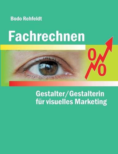 Cover image for Fachrechnen fur Gestalter/Gestalterin fur visuelles Marketing