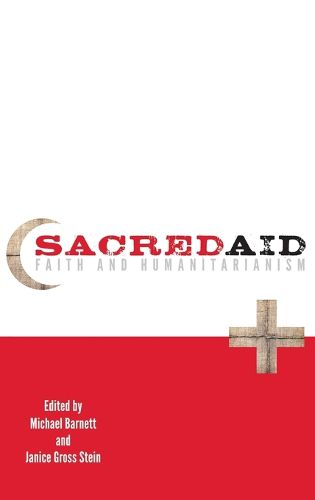 Cover image for Sacred Aid: Faith and Humanitarianism