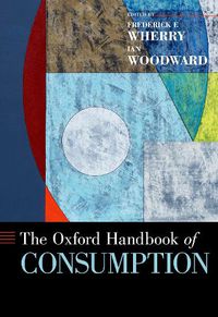 Cover image for The Oxford Handbook of Consumption