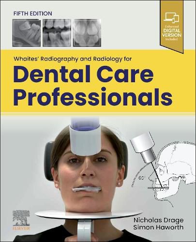 Cover image for Whaites' Radiography and Radiology for Dental Care Professionals