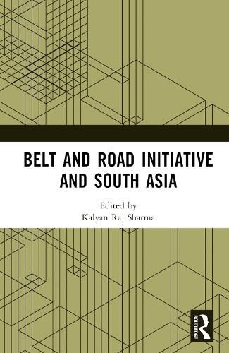 Cover image for Belt and Road Initiative and South Asia