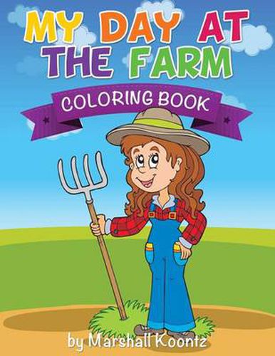 Cover image for My Day at the Farm Coloring Book