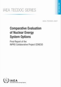 Cover image for Comparative Evaluation of Nuclear Energy System Options