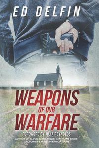 Cover image for Weapons Of Our Warfare