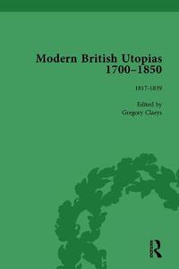 Cover image for Modern British Utopias, 1700-1850 Vol 6
