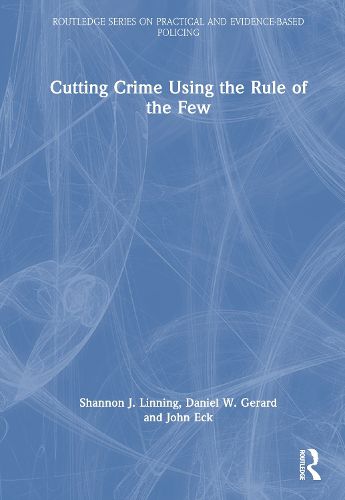 Cover image for Cutting Crime Using the Rule of the Few