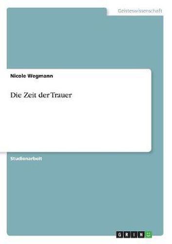 Cover image for Die Zeit Der Trauer