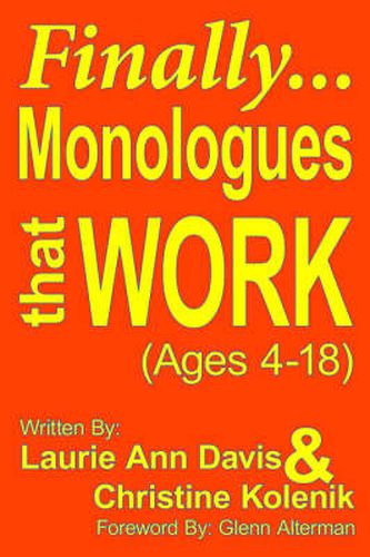 Cover image for Finally...Monologues That Work (ages 4-18)