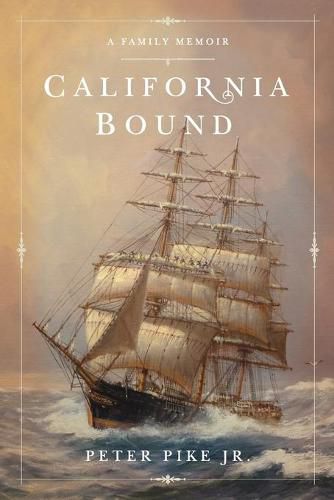 Cover image for California Bound: A Family Memoir