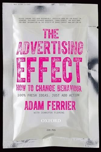 Cover image for The Advertising Effect: How to Change Behaviour