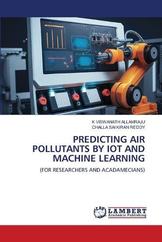 Cover image for Predicting Air Pollutants by Iot and Machine Learning