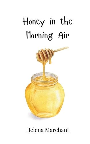 Cover image for Honey in the Morning Air