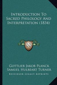 Cover image for Introduction to Sacred Philology and Interpretation (1834)