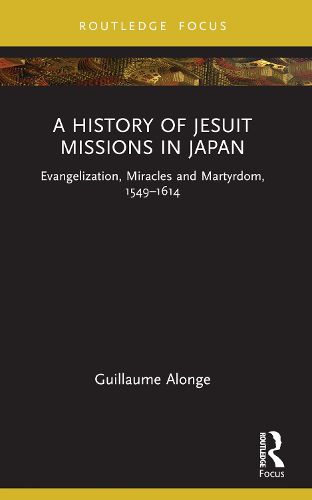 Cover image for A History of Jesuit Missions in Japan