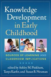 Cover image for Knowledge Development in Early Childhood: Sources of Learning and Classroom Implications