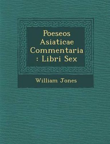 Cover image for Poeseos Asiaticae Commentaria