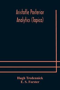 Cover image for Aristotle Posterior Analytics (Topica)