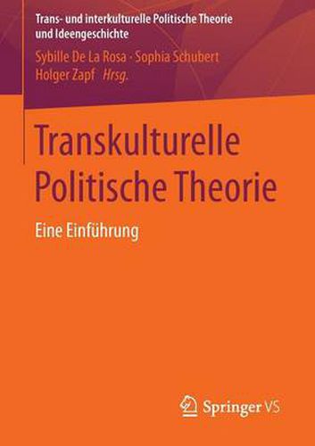 Cover image for Transkulturelle Politische Theorie: Eine Einfuhrung