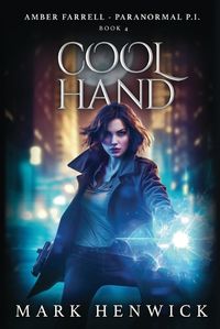 Cover image for Cool Hand: An Amber Farrell Novel