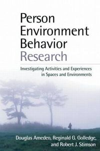 Cover image for Person-Environment-Behavior Research: Investigating Activities and Experiences in Spaces and Environments