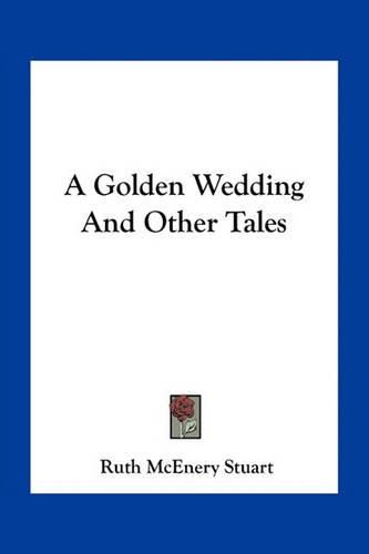 A Golden Wedding and Other Tales