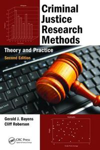 Cover image for Criminal Justice Research Methods: Theory and Practice, Second Edition