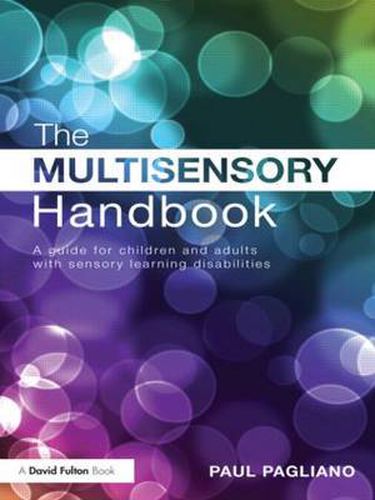 Cover image for The Multisensory Handbook: A guide for children and adults with sensory learning disabilities