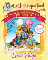 Cover image for Lolli and the Superfood Quest