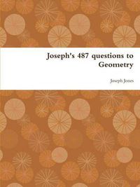 Cover image for Joseph's 487 Questions to Geometry