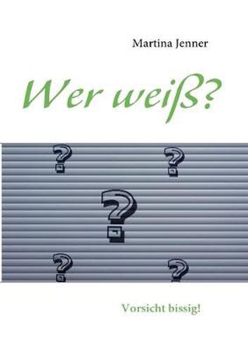 Cover image for Wer weiss?: Vorsicht bissig!