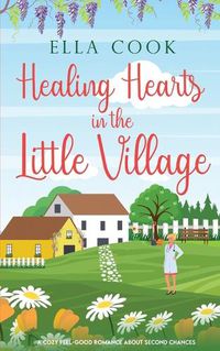 Cover image for Healing Hearts in the Little Village