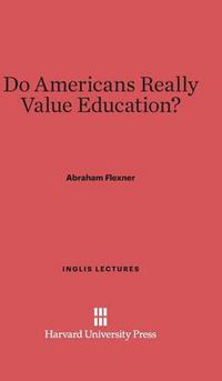 Cover image for Do Americans Really Value Education?