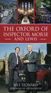 Cover image for The Oxford of Inspector Morse and Lewis