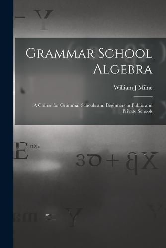 Cover image for Grammar School Algebra