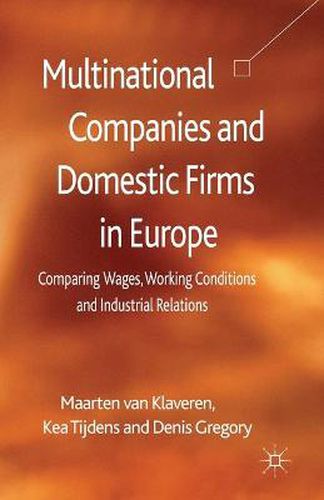 Cover image for Multinational Companies and Domestic Firms in Europe: Comparing Wages, Working Conditions and Industrial Relations