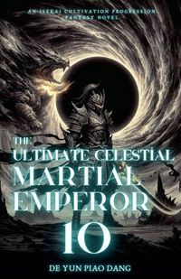 Cover image for The Ultimate Celestial Martial Emperor