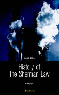 Cover image for History of the Sherman Law