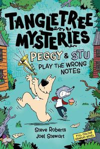 Cover image for Tangletree Mysteries: Peggy & Stu Play The Wrong Notes